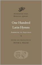 One Hundred Latin Hymns: Ambrose to Aquinas
