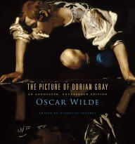 The Picture of Dorian Gray: An Annotated, Uncensored Edition by