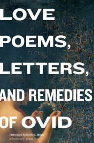 Title: Love Poems, Letters, and Remedies of Ovid, Author: Ovid