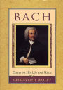 Bach: Essays on His Life and Music / Edition 1