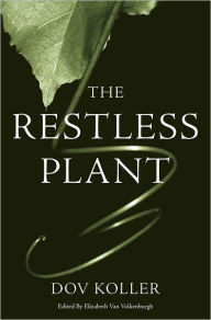 Title: The Restless Plant, Author: Dov Koller