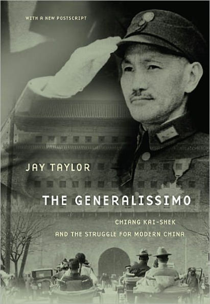 The Generalissimo: Chiang Kai-shek and the Struggle for Modern China / Edition 2