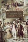 The Ideological Origins of American Federalism
