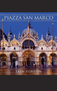 Title: Piazza San Marco, Author: Iain Fenlon