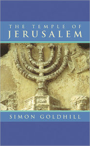 Title: The Temple of Jerusalem, Author: Simon Goldhill