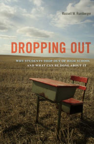 Title: Dropping Out: Why Students Drop Out of High School and What Can Be Done About It, Author: Russell W. Rumberger
