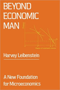 Title: Beyond Economic Man: A New Foundation for Microeconomics, Author: Harvey Leibenstein