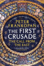 The First Crusade: The Call from the East