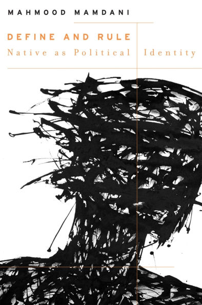 Define and Rule: Native as Political Identity