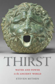 Title: Thirst: Water and Power in the Ancient World, Author: Steven Mithen