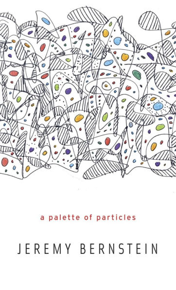 A Palette of Particles