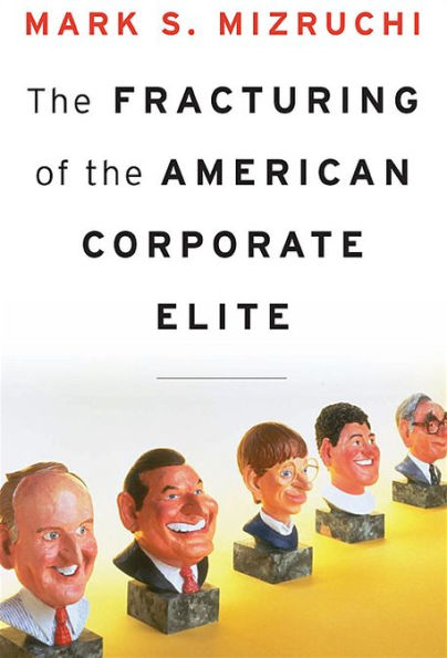 The Fracturing of the American Corporate Elite