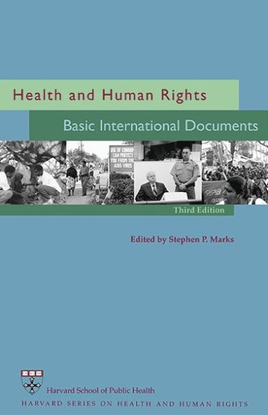 Health and Human Rights: Basic International Documents, Third Edition / Edition 3