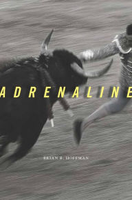 Title: Adrenaline, Author: Brian B. Hoffman