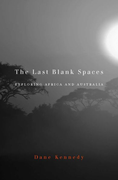 The Last Blank Spaces: Exploring Africa and Australia