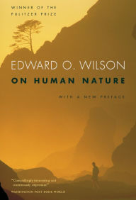 Title: On Human Nature: Twenty-Fifth Anniversary Edition, With a New Preface, Author: Edward O. Wilson