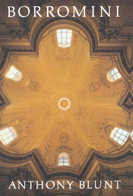 Title: Borromini, Author: Anthony Blunt