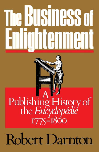 the Business of Enlightenment: A Publishing History