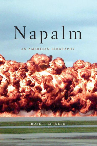 Napalm: An American Biography