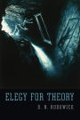 Elegy for Theory