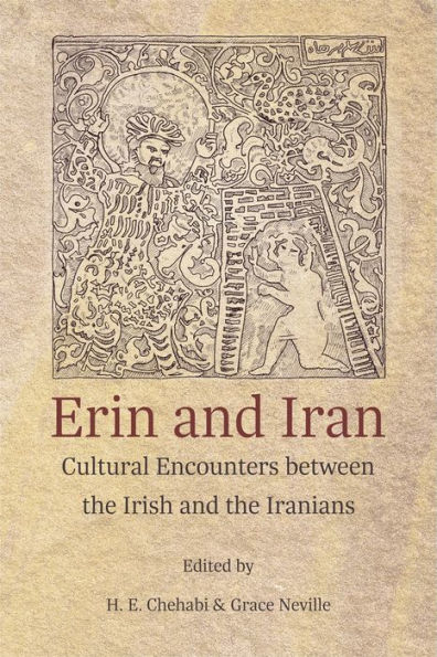 Erin and Iran: Cultural Encounters between the Irish and the Iranians