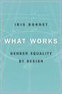 What Works: Gender Equality by Design