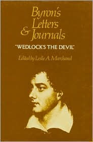 Title: Byron's Letters and Journals, Volume IV: 'Wedlock's the devil,' 1814-1815, Author: Lord Byron