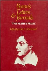 Title: Byron's Letters and Journals, Volume VI: 'The flesh is frail,' 1818-1819, Author: Lord Byron