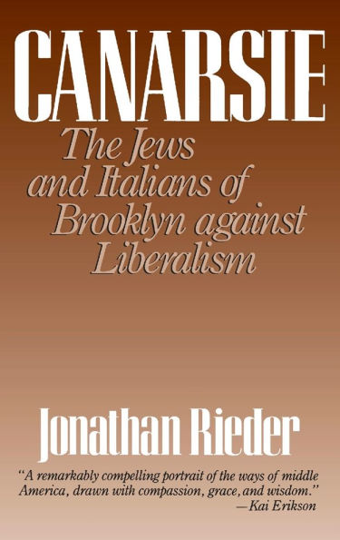 Canarsie: The Jews and Italians of Brooklyn against Liberalism / Edition 1