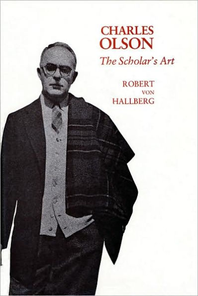 Charles Olson: The Scholar's Art