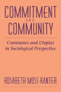 Commitment and Community: Communes and Utopias in Sociological Perspective