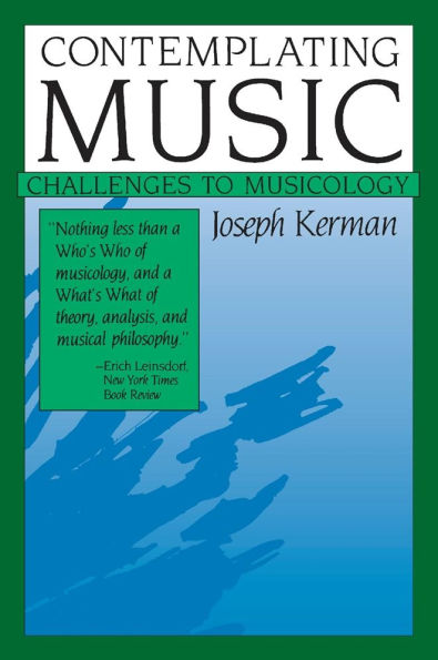 Contemplating Music: Challenges to Musicology / Edition 2