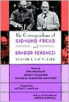 Title: The Correspondence of Sigmund Freud and Sándor Ferenczi, Volume 1: 1908-1914, Author: Sigmund Freud