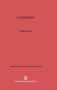 Title: Leninism, Author: Alfred George Meyer
