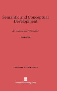 Title: Semantic and Conceptual Development: An Ontological Perspective, Author: Frank C. Keil