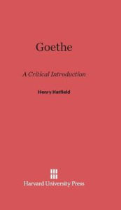 Title: Goethe: A Critical Introduction, Author: Henry Hatfield