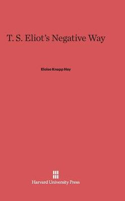 T. S. Eliot's Negative Way