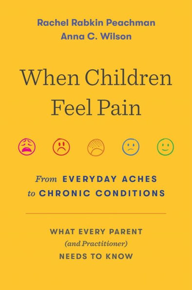 When Children Feel Pain: From Everyday Aches to Chronic Conditions