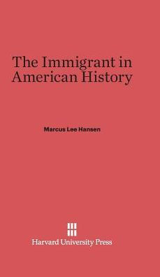 The Immigrant in American Hististory
