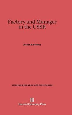 Factory and Manager in the USSR