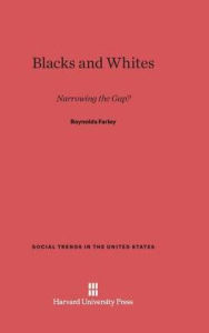 Title: Blacks and Whites, Author: Reynolds Farley