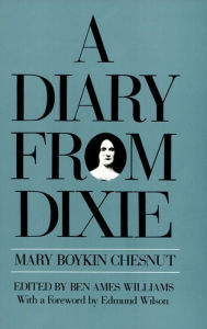Title: A Diary from Dixie, Author: Mary Boykin Chesnut