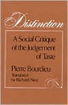 Title: Distinction: A Social Critique of the Judgement of Taste, Author: Pierre Bourdieu