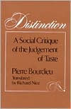 Distinction: A Social Critique of the Judgement of Taste