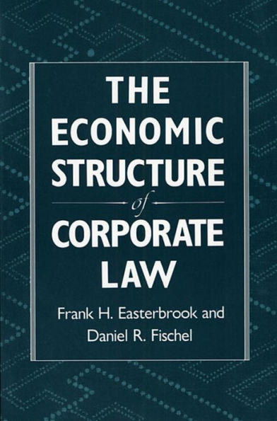 The Economic Structure of Corporate Law / Edition 1