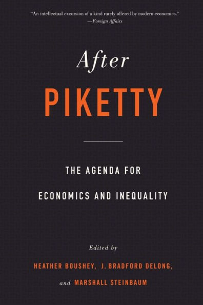 After Piketty: The Agenda for Economics and Inequality