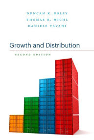 Title: Growth and Distribution: Second Edition, Author: Duncan K. Foley