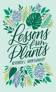 Title: Lessons from Plants, Author: Beronda L. Montgomery