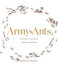 Free ebook and pdf downloads Army Ants: Nature's Ultimate Social Hunters