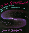 Title: Einstein's Greatest Blunder?: The Cosmological Constant and Other Fudge Factors in the Physics of the Universe / Edition 1, Author: Donald Goldsmith